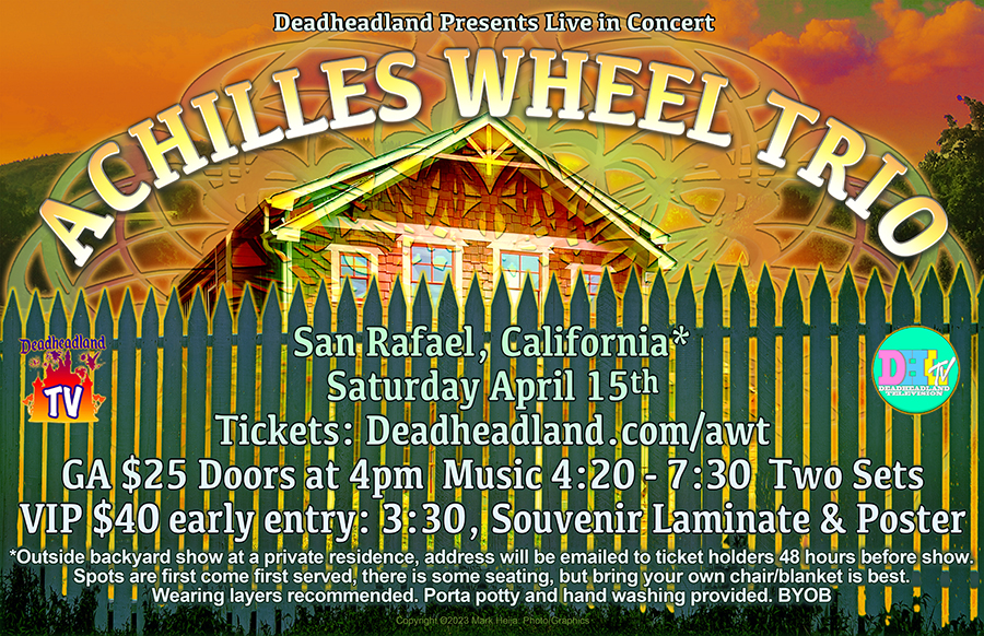 Achilles Wheel Trio LIVE Concert April 15th, 2023 – The Deadheadland Shop