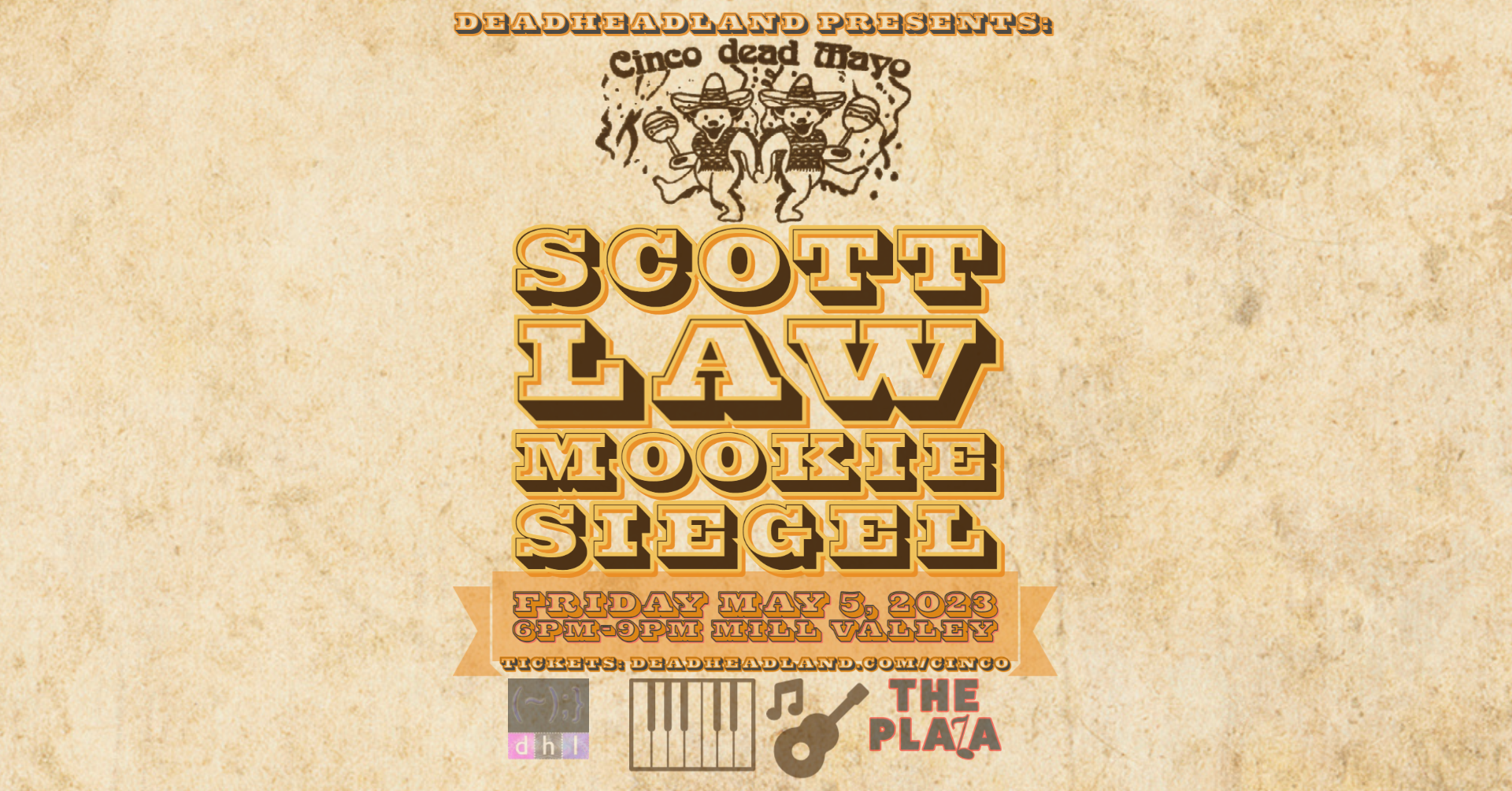 Cinco dead Mayo! Scott Law & Mookie Siegel – Live Concert Friday May 5th  2023- In Person! – The Deadheadland Shop