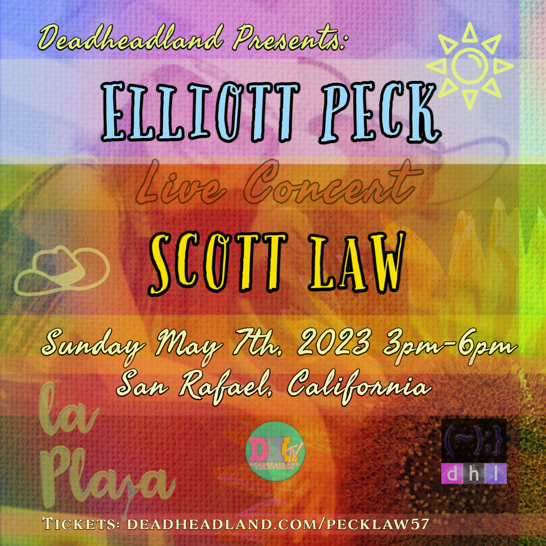 Elliott Peck & Scott Law – Live Concert – San Rafael, California May 7, 2023  – The Deadheadland Shop